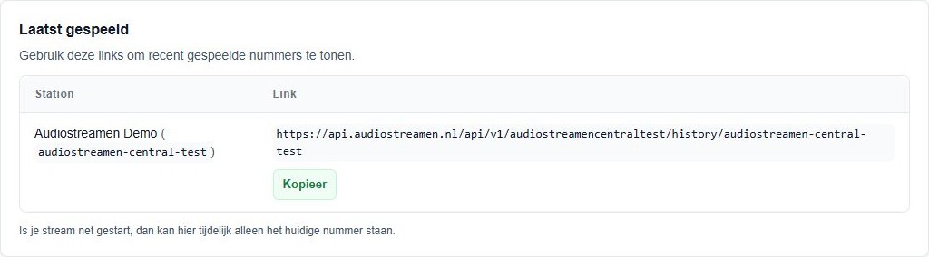 Laatst gespeeld met station, API-link, kopieerknop en de melding voor een pas gestarte stream
